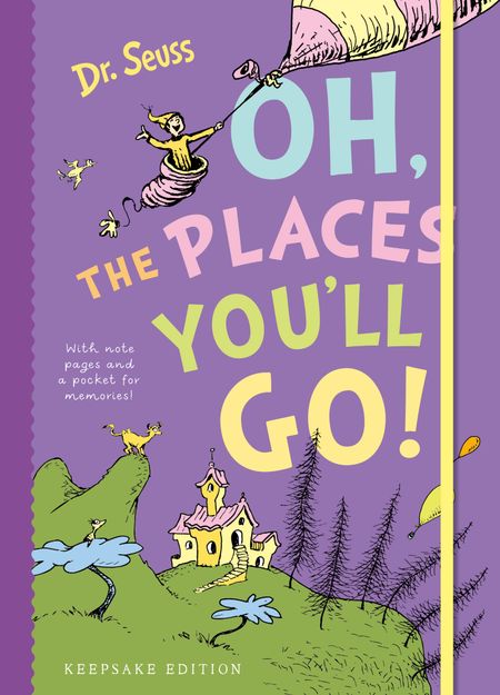 Cover image for Oh, the Places You'll Go!: Keepsake edition - Dr. Seuss, Illustrated by Dr. Seuss
