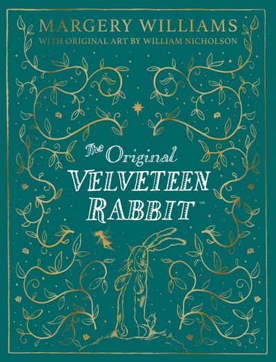 Cover image for The Definitive Velveteen Rabbit - The Velveteen Rabbit Collector's Edition (The Definitive Velveteen Rabbit) - Margery Williams, Illustrated by William Nicholson