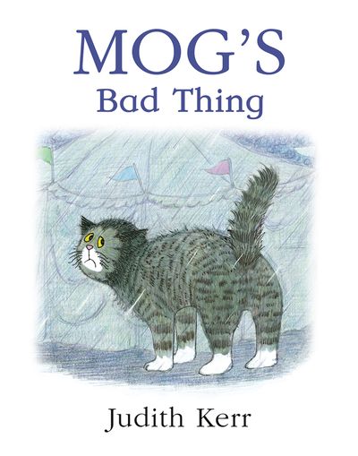 Cover image for Mog’s Bad Thing - Judith Kerr, Illustrated by Judith Kerr