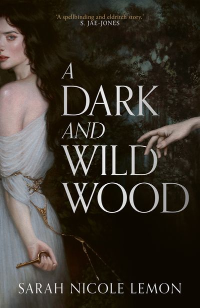 Cover image for A Dark and Wild Wood - Sarah Nicole Lemon