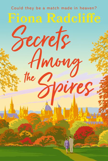 Cover image for The Oxford Chronicles - Secrets Among the Spires (The Oxford Chronicles, Book 1) - Fiona Radcliffe