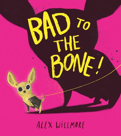 Cover image for Bad to the Bone - Alex Wilmore