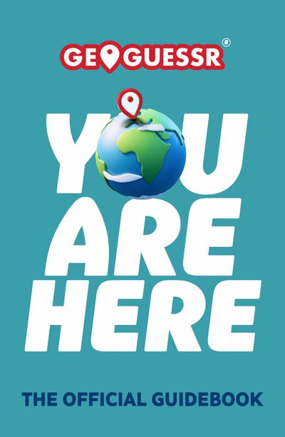 Cover image for You Are Here: A GeoGuessr Guide Book - GeoGuessr