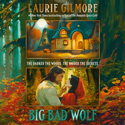 Cover image for Maple Hollow - Big Bad Wolf (Maple Hollow, Book 1) - Laurie Gilmore, Reader to be announced