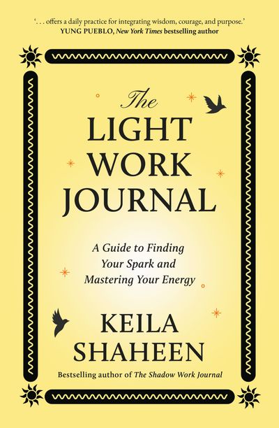 Cover image for The Light Work Journal - Keila Shaheen