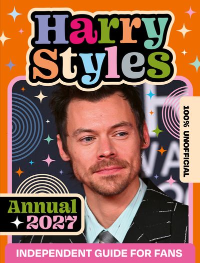 Cover image for 100% Unofficial Harry Styles Annual 2027 - 100% Unofficial