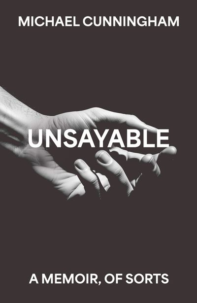 Cover image for Unsayable - Michael Cunningham