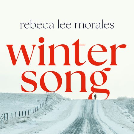 Cover image for Winter Song: Unabridged edition - Rebeca Lee Morales, Read by Jim Meskimen