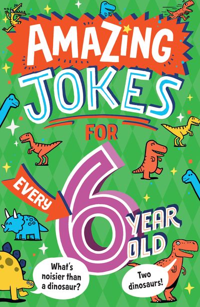 Cover image for Amazing Jokes - Amazing Jokes for Every 6 Year Old (Amazing Jokes) - Kit Frost