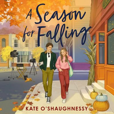 Cover image for A Season For Falling: Unabridged edition - Kate O’Shaughnessy, Reader to be announced