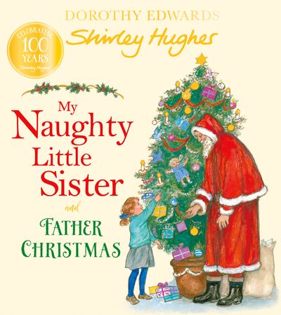 Cover image for My Naughty Little Sister and Father Christmas - Dorothy Edwards, Illustrated by Shirley Hughes