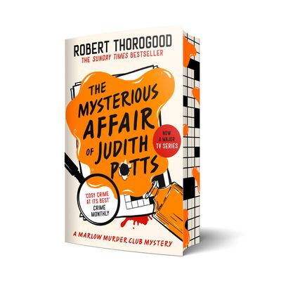 Cover image for The Marlow Murder Club Mysteries - The Mysterious Affair Of Judith Potts (The Marlow Murder Club Mysteries, Book 5) - Robert Thorogood