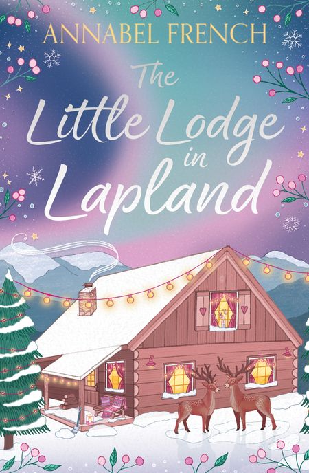 Cover image for European Escapes - The Little Lodge in Lapland (European Escapes) - Annabel French