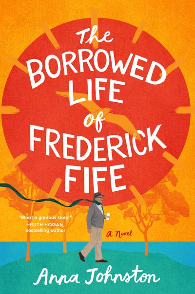 Cover image for The Borrowed Life of Frederick Fife - Anna Johnston