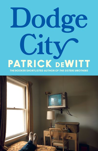 Cover image for Dodge City - Patrick deWitt