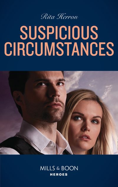 Cover image for A Badge of Honor Mystery - Suspicious Circumstances (A Badge of Honor Mystery, Book 4) (Mills & Boon Heroes) - Rita Herron