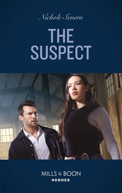 Cover image for A Marshal Law Novel - The Suspect (A Marshal Law Novel, Book 4) (Mills & Boon Heroes) - Nichole Severn