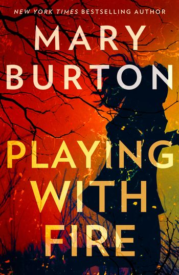 Playing With Fire - Mary Burton