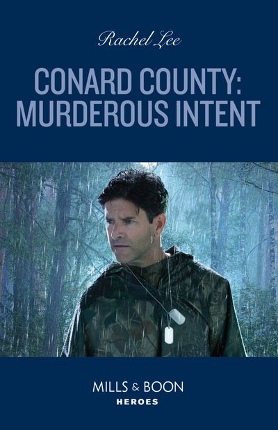 Cover image for Conard County: The Next Generation - Conard County: Murderous Intent (Conard County: The Next Generation, Book 59) (Mills & Boon Heroes) - Rachel Lee