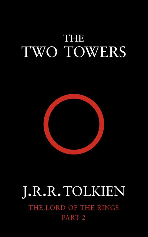 The Two Towers: Being the Second Part of The Lord of the Rings (The Lord of  the Rings, 2)