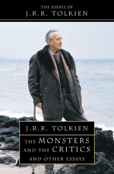 The Monsters and the Critics - J. R. R. Tolkien