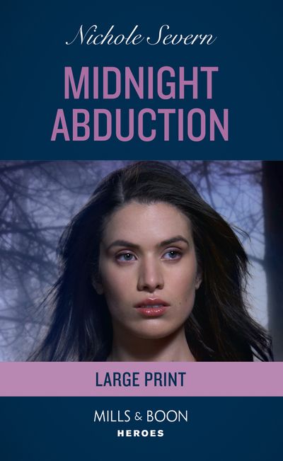Tactical Crime Division - Midnight Abduction (Tactical Crime Division, Book 3): Large type edition - Nichole Severn