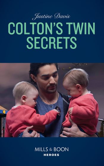 The Coltons of Red Ridge - Colton's Twin Secrets (Mills & Boon Heroes) (The Coltons of Red Ridge, Book 9) - Justine Davis