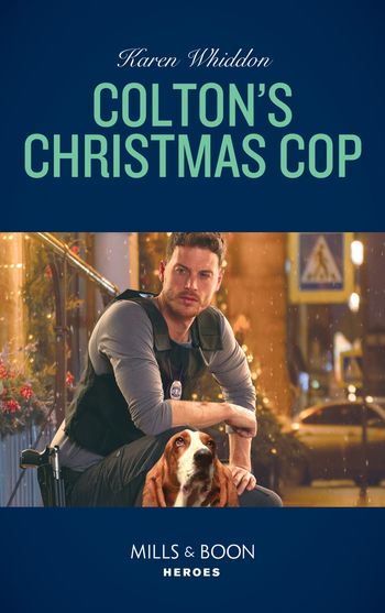 The Coltons of Red Ridge - Colton's Christmas Cop (The Coltons of Red Ridge, Book 11) (Mills & Boon Heroes) - Karen Whiddon