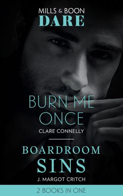 Burn Me Once: Burn Me Once / Boardroom Sins (Dare)