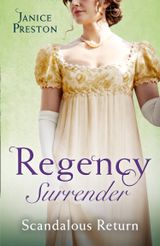Regency Surrender: Scandalous Return: Return of Scandal’s Son / Saved by Scandal’s Heir