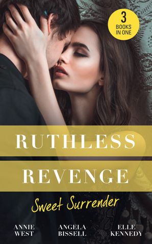 Ruthless Revenge Sweet Surrender Seducing His Enemys - 