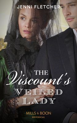 The Viscount’s Veiled Lady (Whitby Weddings, Book 3)