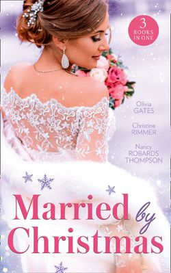 Married By Christmas: His Pregnant Christmas Bride / Carter Bravo’s Christmas Bride (The Bravos of Justice Creek) / His Texas Christmas Bride