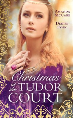 Christmas At The Tudor Court: The Queen’s Christmas Summons / The Warrior’s Winter Bride