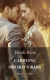 Carrying The Sheikh’s Baby (One Night With Consequences, Book 49)