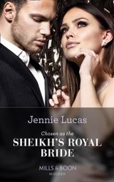 Chosen As The Sheikh’s Royal Bride (Conveniently Wed!, Book 16)