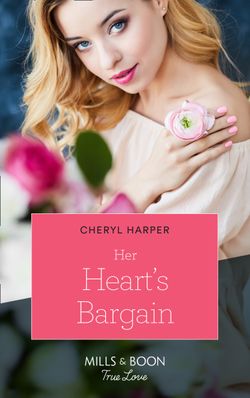 Her Heart’s Bargain (Mills & Boon True Love)