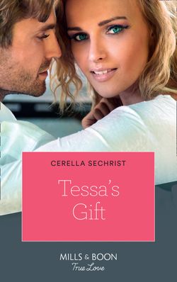 Tessa’s Gift (Mills & Boon True Love) (Kansas Cowboys, Book 4)