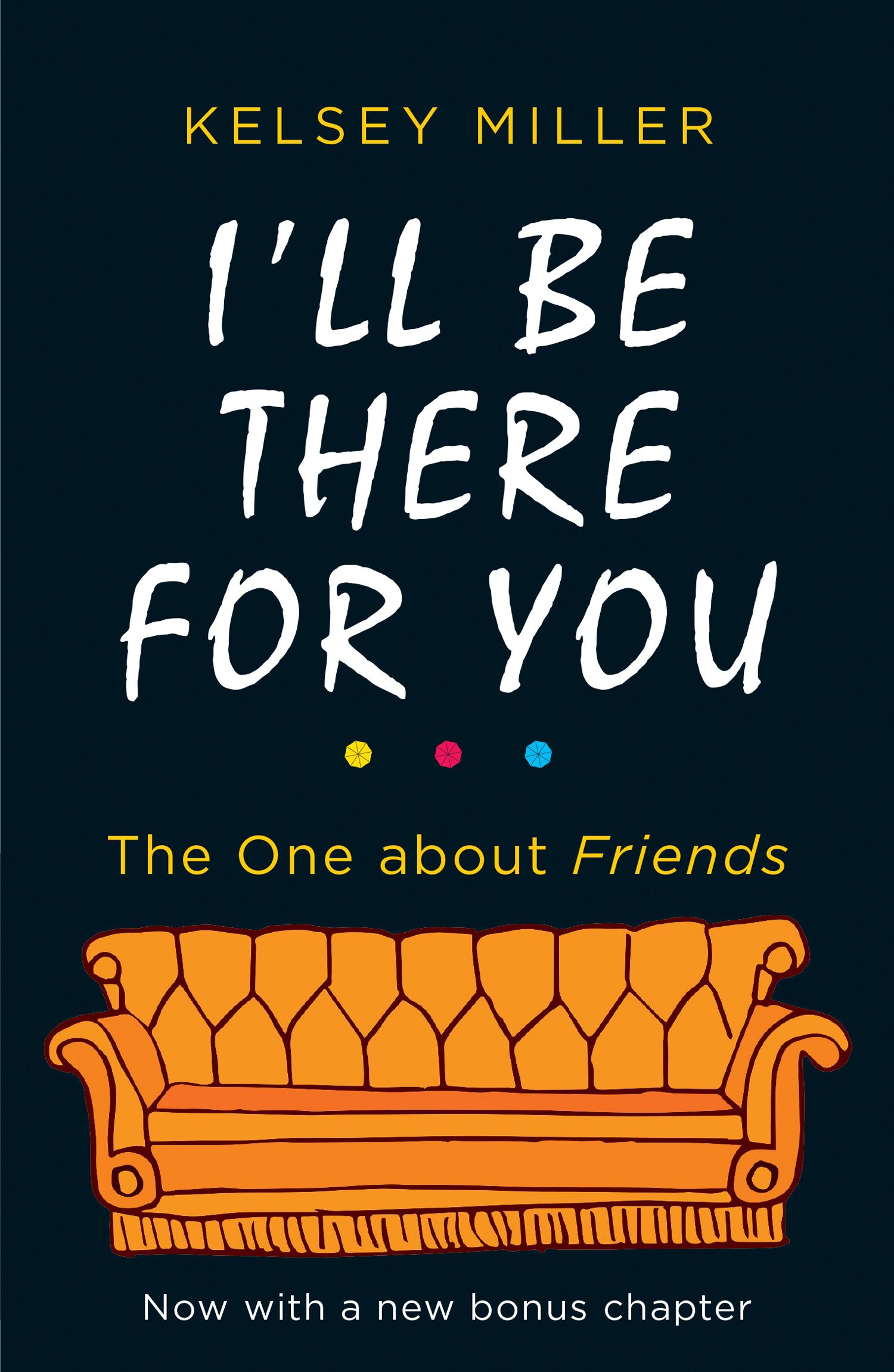 I'll Be There For You, Friends