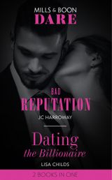 Bad Reputation / Dating The Billionaire