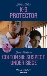 K-9 Protector / Colton 911: Suspect Under Siege
