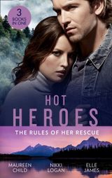 Hot Heroes: The Rules Of Her Rescue