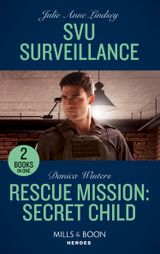 Svu Surveillance / Rescue Mission: Secret Child