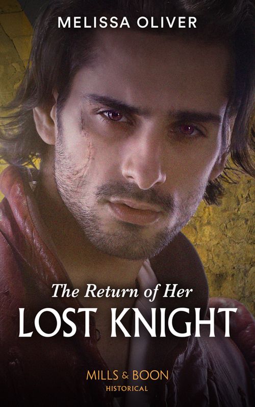 The Return Of Her Lost Knight, Romance, Paperback, Melissa Oliver