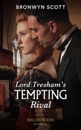 Lord Tresham’s Tempting Rival