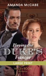 Playing The Duke’s Fiancée