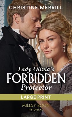 Lady Olivia’s Forbidden Protector