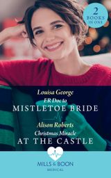 Er Doc To Mistletoe Bride / Christmas Miracle At The Castle