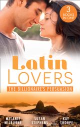 Latin Lovers:The Billionaire’s Persuasion