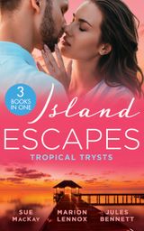Island Escapes: Tropical Trysts